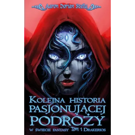 Drakerios. Kolejna Historia Pasjonującej Podróży W Świecie Fantasy 1