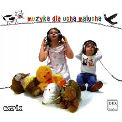 MUZYKA DLA UCHA MALUCHA 2XCD