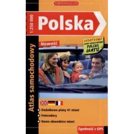 POLSKA. ATLAS SAMOCHODOWY 1:250 000