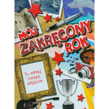 MÓJ ZAKRĘCONY ROK. 