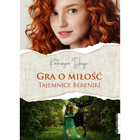 Gra O Miłość. Tajemnice Bereniki