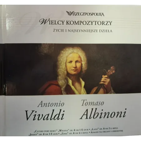 Wielcy Kompozytorzy Antonio Vivaldi Tomaso Albinoni Książka + Cd Wielcy Kompozytorzy Antonio Vivaldi Tomaso Albinoni Książka + Cd