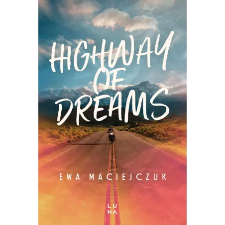 Highway Of Dreams Highway Of Dreams