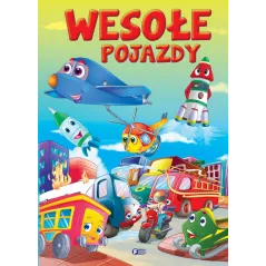 WESOŁE POJAZDY. WESOŁE HISTORYJKI