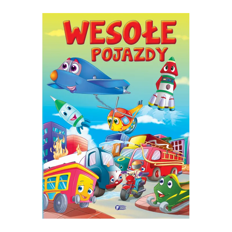 WESOŁE POJAZDY. WESOŁE HISTORYJKI