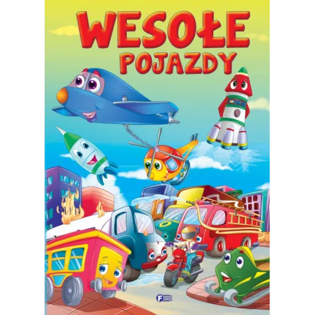WESOŁE POJAZDY. WESOŁE HISTORYJKI