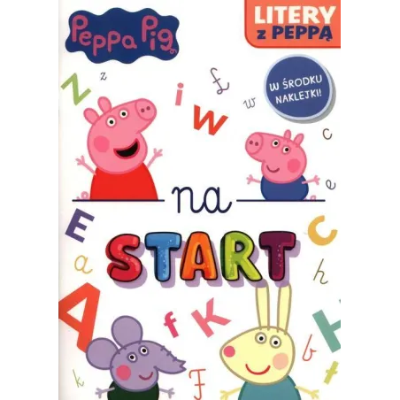 ŚWINKA PEPPA NA START. LITERY Z PEPPĄ. KSIĄŻECZKA Z NAKLEJKAMI