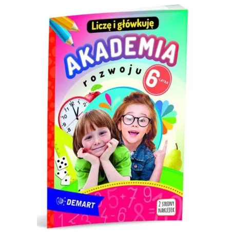 LICZĘ I GŁÓWKUJĘ. AKADEMIA ROZWOJU 6-LATKA