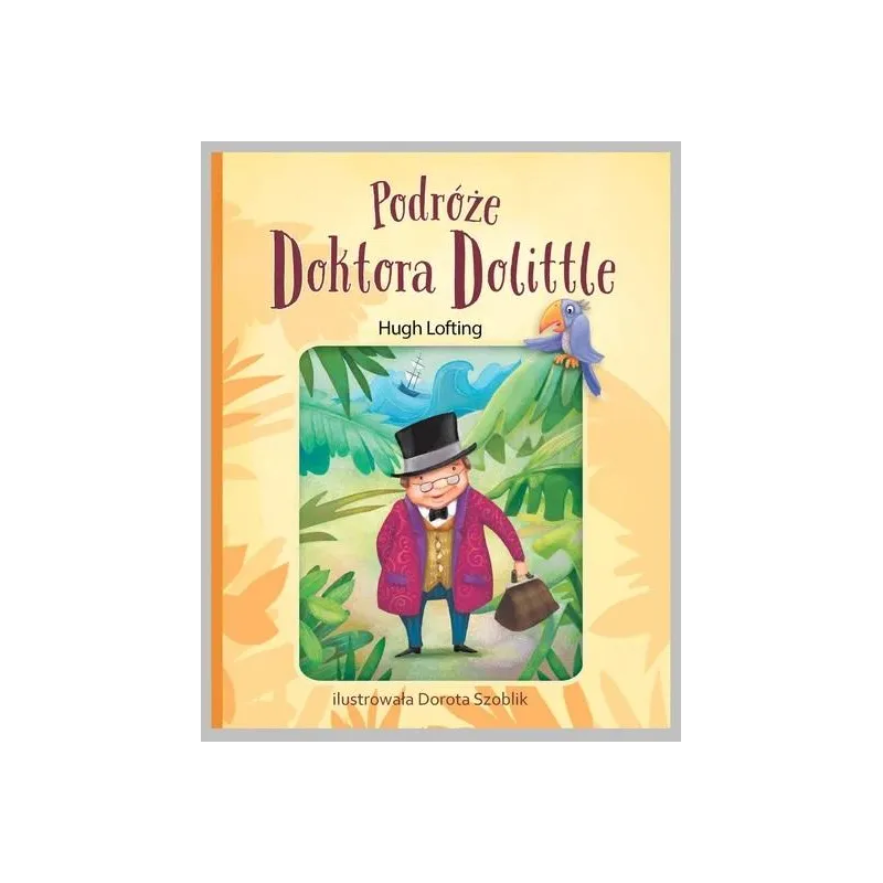 PODRÓŻE DOKTORA DOLITTLE