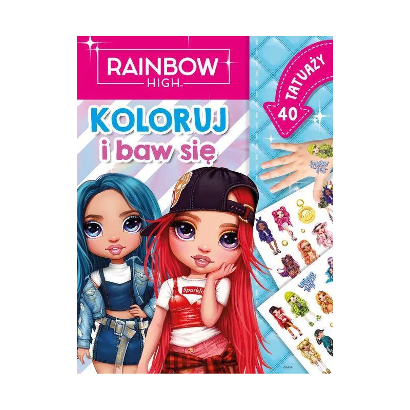 RAINBOW HIGH. KOLORUJ I BAW SIĘ. KSIĄŻECZKA Z TATUAŻAMI