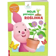 DISNEY MALUCH. MOJA PIERWSZA ROŚLINKA. NAKLEJAM KROK PO KROKU