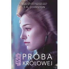 STAR WARS. PRÓBA KRÓLOWEJ