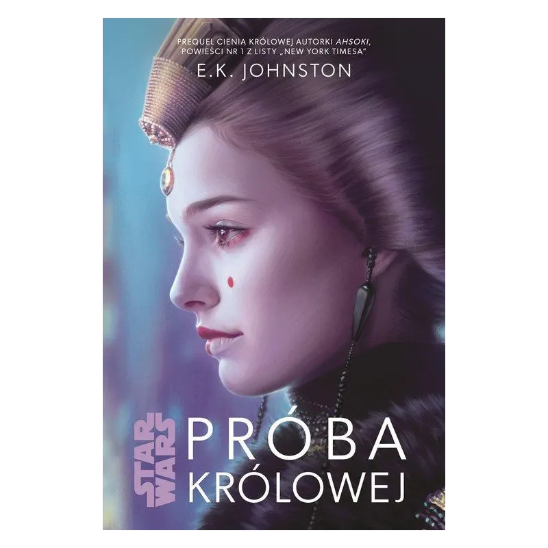 STAR WARS. PRÓBA KRÓLOWEJ