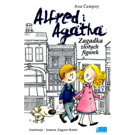 ZAGADKA ZŁOTYCH FIGUREK ALFRED I AGATHA Ana Campoy - Akapit Press