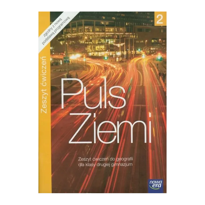 GEOGRAFIA ZESZYT ĆWICZEŃ DLA DRUGIEJ KLASY GIMNZJUM - Nowa Era