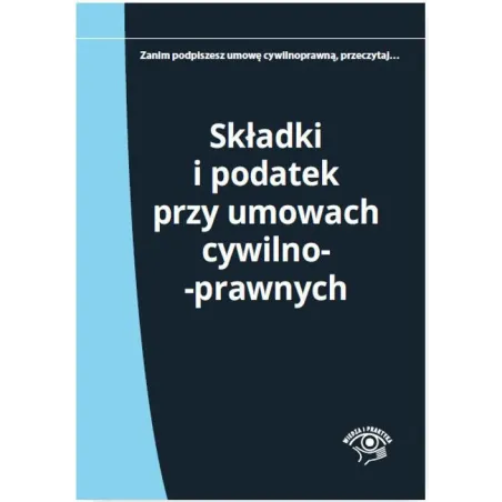Składki I Podatek Przy Umowach Cywilnoprawnych Elżbieta Młynarska-Wełpa