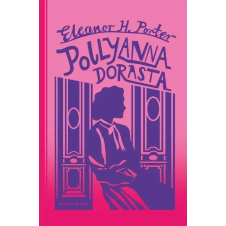 Pollyanna Dorasta Pollyanna Dorasta