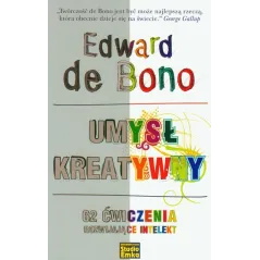 UMYSŁ KREATYWNY Edward De Bono - Studio Emka