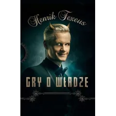 GRY O WŁADZĘ Henrik Fexeus - Studio Emka