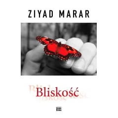 BLISKOŚĆ Ziyad Marar - Studio Emka