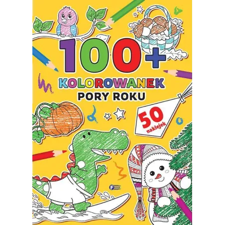 Pory Roku. 100+ Kolorowanek Z Naklejkami Pory Roku. 100+ Kolorowanek Z Naklejkami