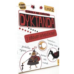SZKOŁA NA SZÓSTKĘ. DYKTANDA Z ZABAWAMI ORTOGRAFICZNYMI KLASA 2