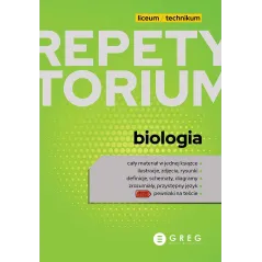 BIOLOGIA. REPETYTORIUM LICEUM/TECHNIKUM