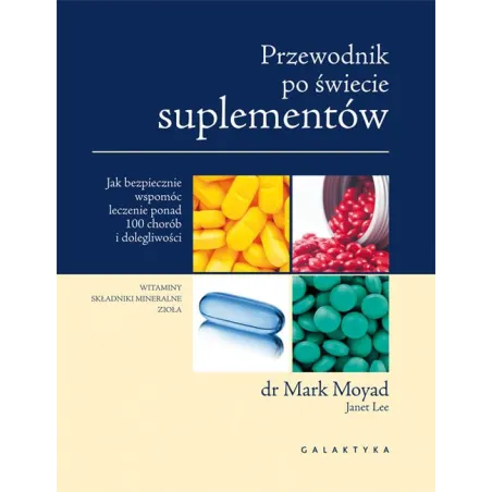 PRZEWODNIK PO ŚWIECIE SUPLEMENTÓW Moyard Mark - Galaktyka