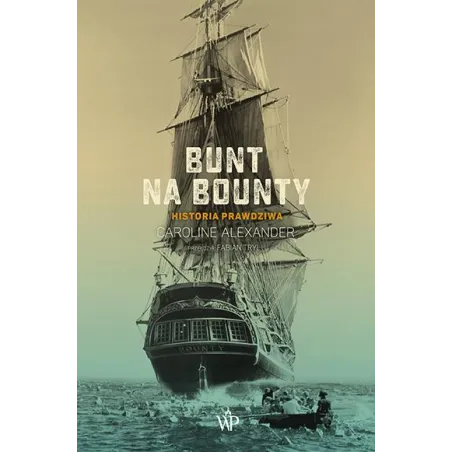 Bunt Na Bounty. Historia Prawdziwa