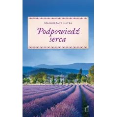 PODPOWIEDŹ SERCA Małgorzata Łatka - Czarne