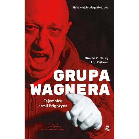 Grupa Wagnera. Tajemnice Armii Prigożyna