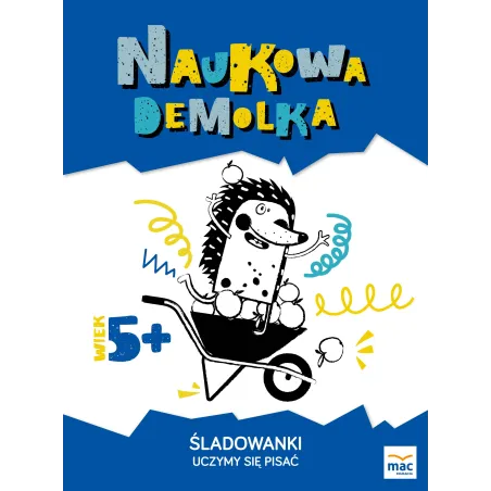 ŚLADOWANKI UCZYMY SIĘ PISAĆ NAUKOWA DEMOLKA Żaba-Żabińska Wiesława - MAC Edukacja