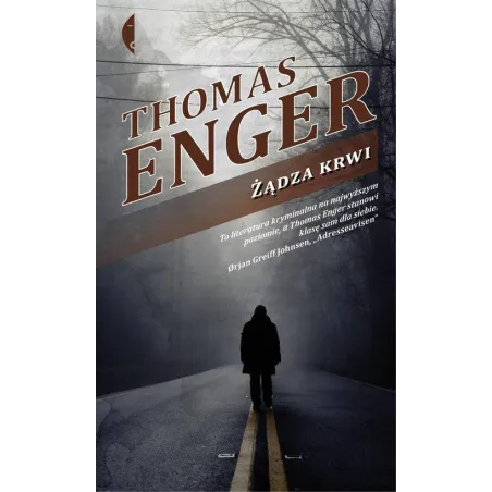 ŻĄDZA KRWI Thomas Enger - Czarne