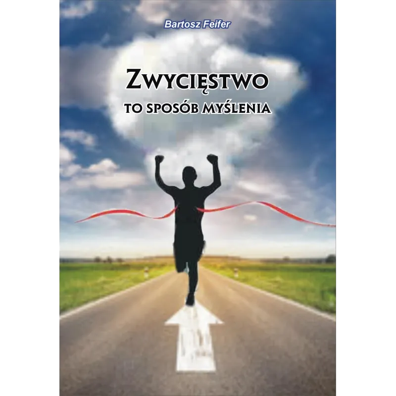 ZWYCIĘSTWO TO SPOSÓB MYŚLENIA