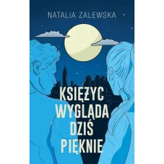 KSIĘŻYC WYGLĄDA DZIŚ PIĘKNIE