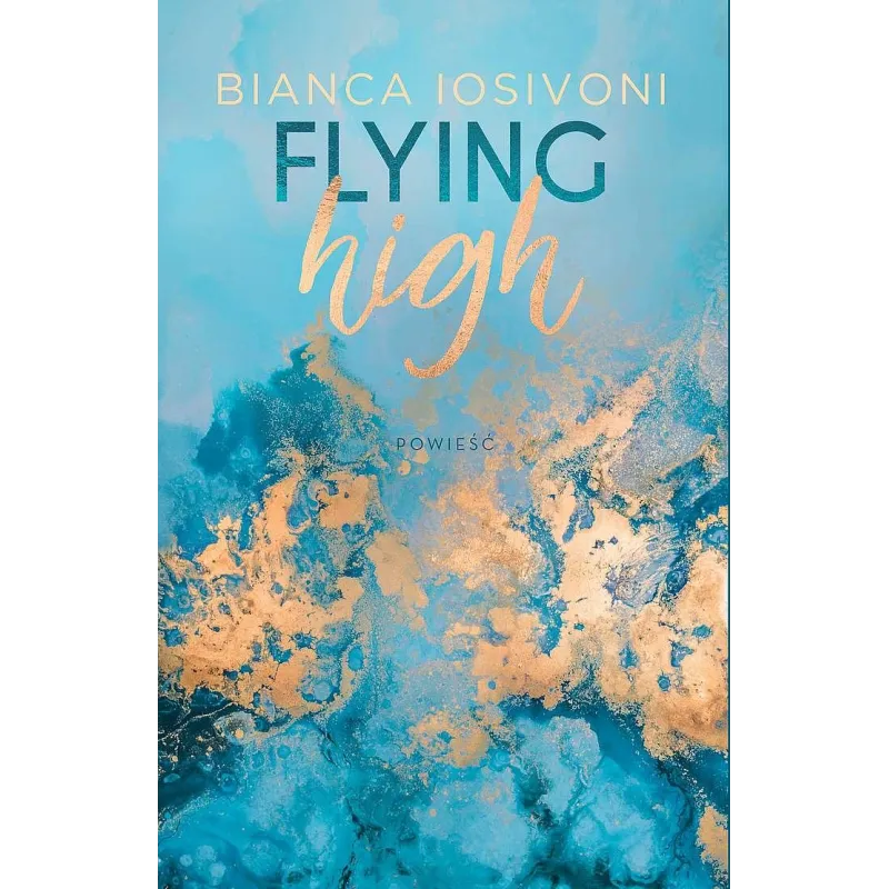 Flying high. Hailee  Chase. Tom 2 Bianca Iosivoni