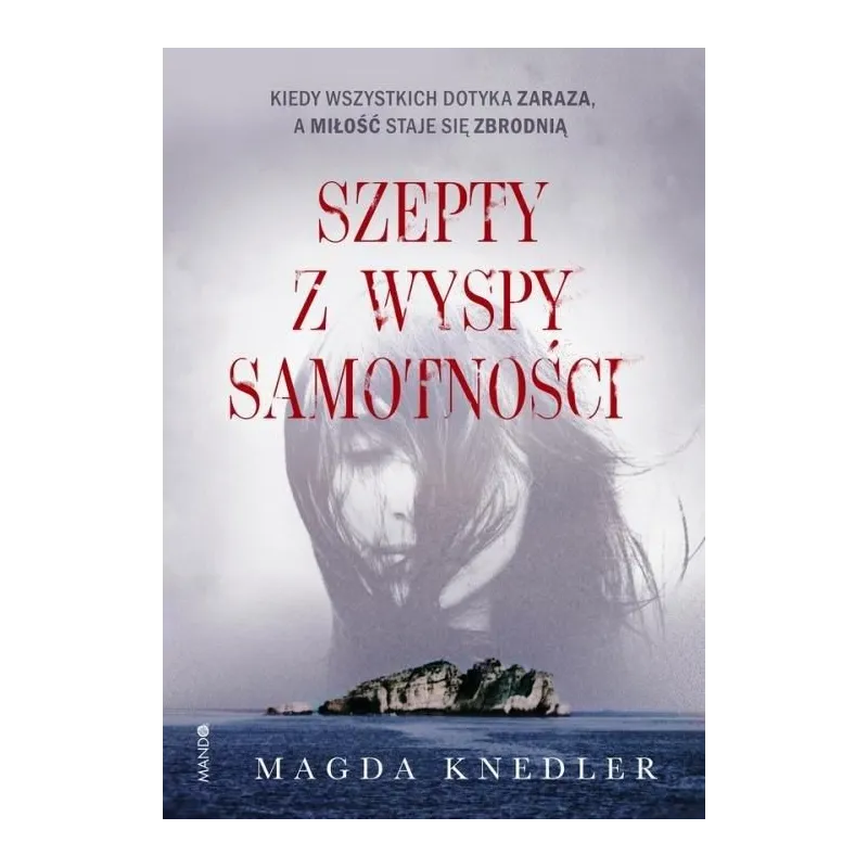 SZEPTY Z WYSPY SAMOTNOŚCI Magda Knedler