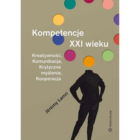 Kompetencje Xxi Wieku Kompetencje Xxi Wieku