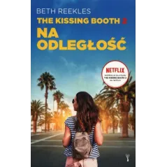 THE KISSING BOOTH 2 NA ODLEGŁOŚĆ Beth Reekles