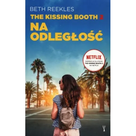 Na Odległość. The Kissing Booth 2