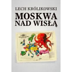 MOSKWA NAD WISŁĄ