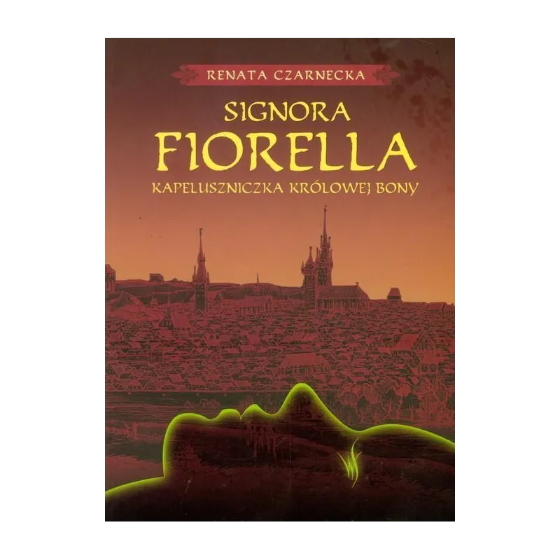 SIGNORA FIORELLA. KAPELUSZNICZKA KRÓLOWEJ BONY