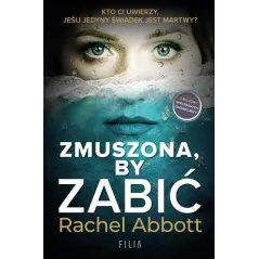 ZBUSZONA BY ZABIĆ Rachel Abbott