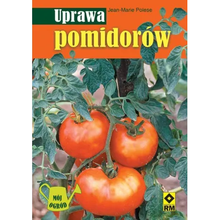 Uprawa Pomidorów