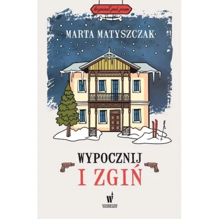 WYPOCZNIJ I ZGIŃ Marta Matyszczak