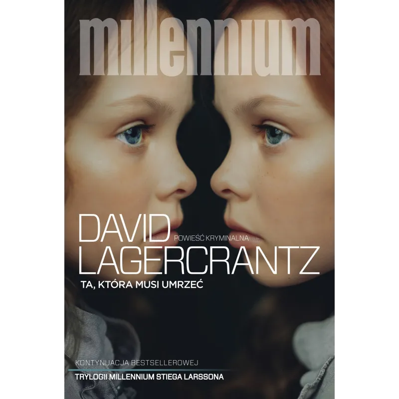 TA, KTÓRA MUSI UMRZEĆ MILLENNIUM David Lagercrantz - Czarna Owca
