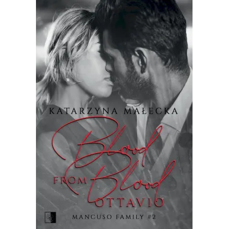 Ottavio. Blood From Blood. Mancuso Family 2