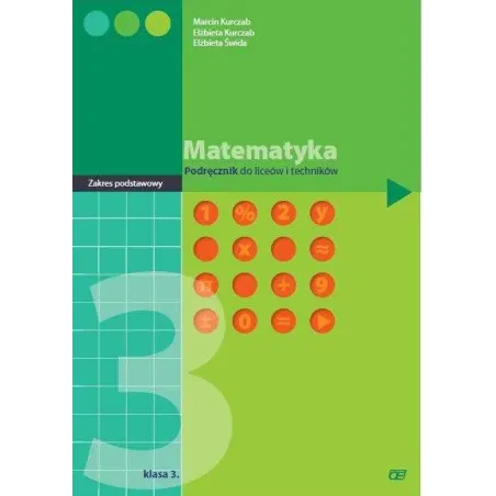 Matematyka 3. Podręcznik Do Liceum I Technikum. Zakres Podstawowy Matematyka 3. Podręcznik Do Liceum I Technikum. Zakres Podstawowy