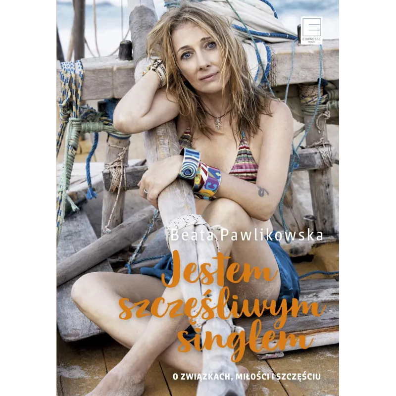 JESTEM SZCZĘŚLIWYM SINGLEM Beata Pawlikowska