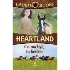 HEARTLAND. CO MA BYĆ, TO BĘDZIE